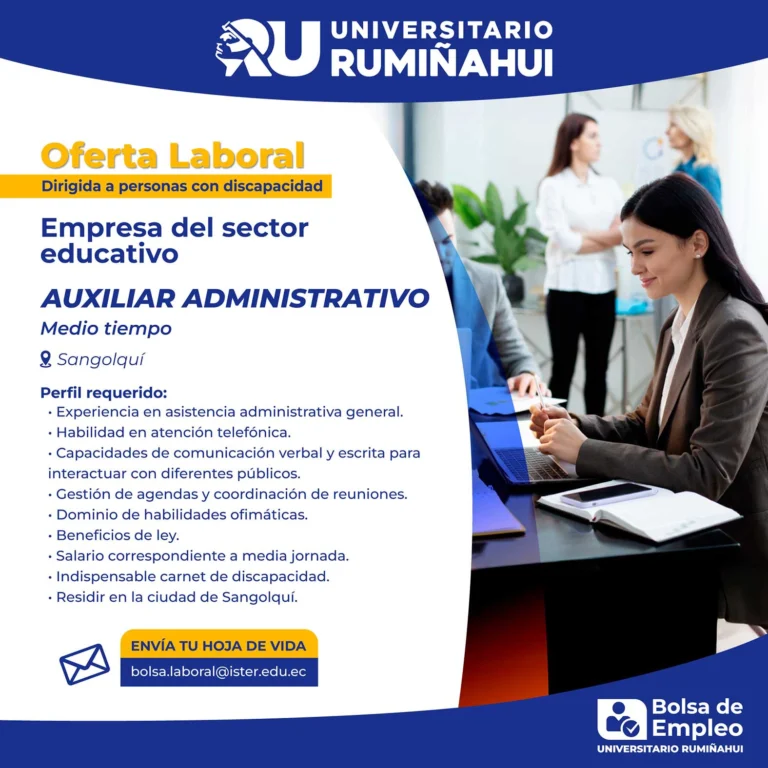 Convocatoria laboral de la Bolsa de Empleo del Universitario Rumiñahui para el puesto de Auxiliar Administrativo a medio tiempo en Sangolquí, dirigida a personas con discapacidad.